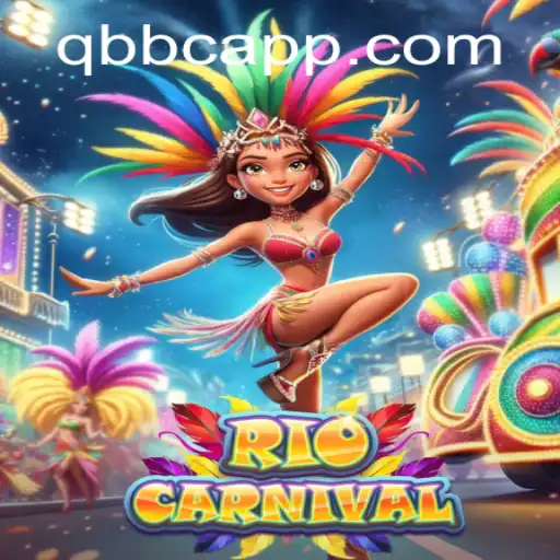 Experience the Vibrant World of RioCarnival: An Engaging Adventure with QBBC
